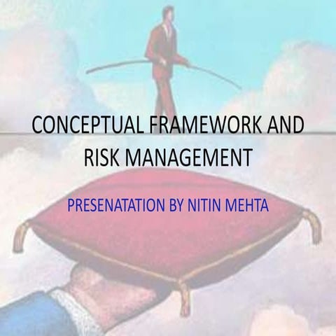 Conceptual framework and risk management