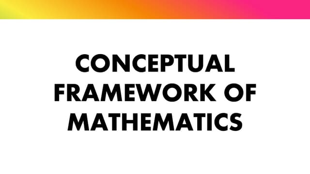 Conceptual framework of mathematics