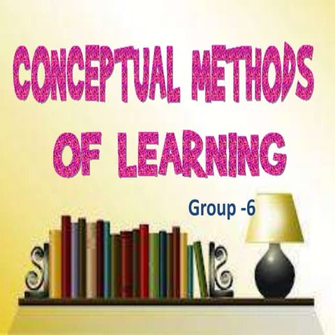 Conceptual models of learning 1