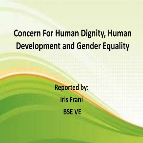 Concern for human dignity, human development and gender equality