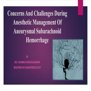 Concerns and challenges during anesthetic management of   aneurysmal