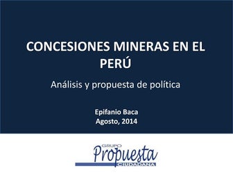 Concesiones mineras en el Perú: Análisis y propuestas de polìticas