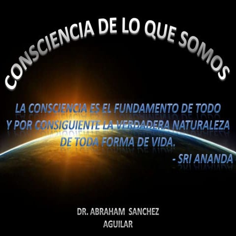 Conciencia de lo que somos