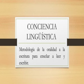 CONCIENCIA LINGÜÍSTICA. Aprendizaje en el aula.