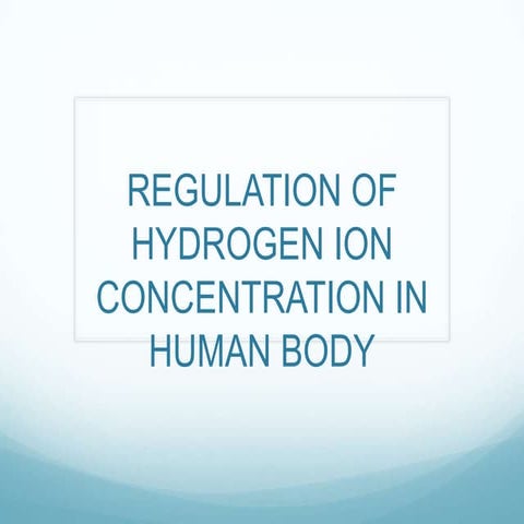 REGULATION OF HYDROGEN ION CONCENTRATION IN HUMAN BODY