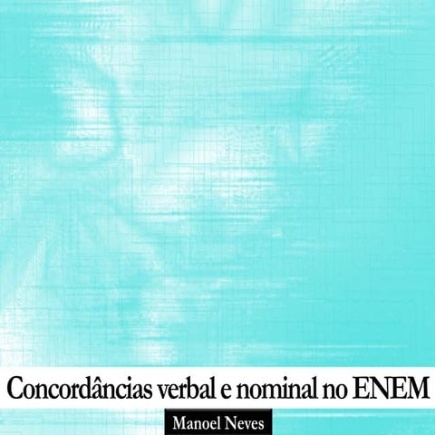 Concordâncias verbal e nominal no enem