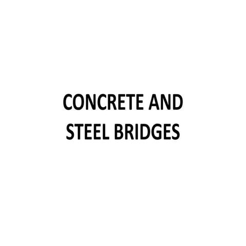 Concrete and steel bridges
