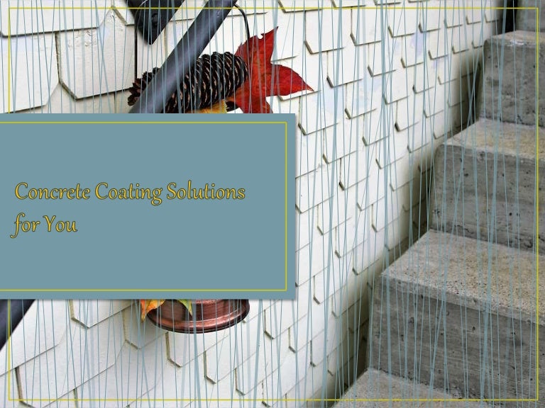 Concrete coating solutions for you