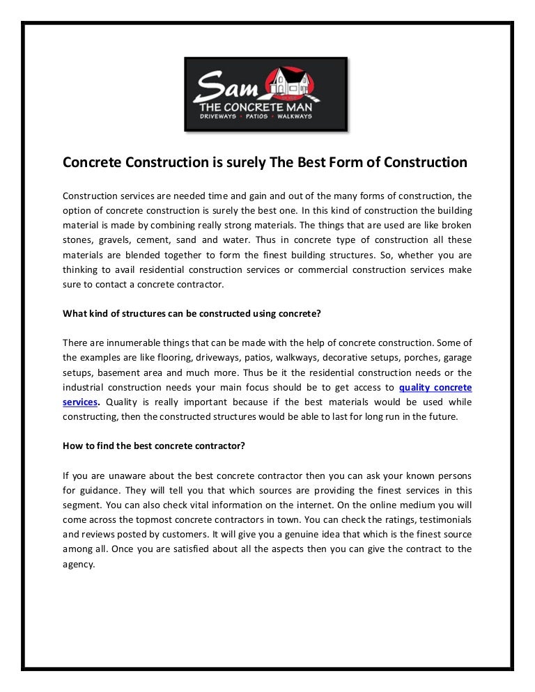 Concrete construction is surely the best form of construction