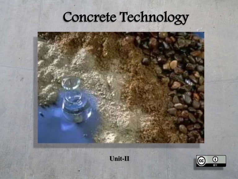 Concrete Technology UnitII