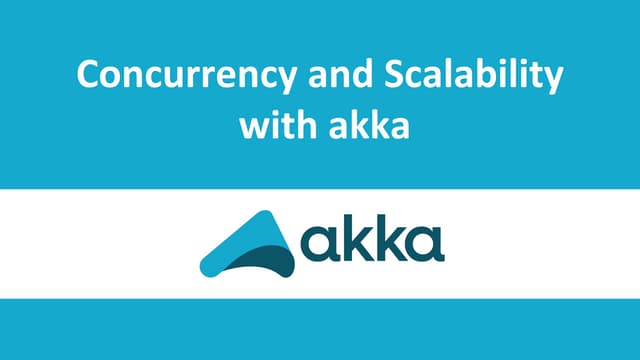 Concurrency and scalability  with akka