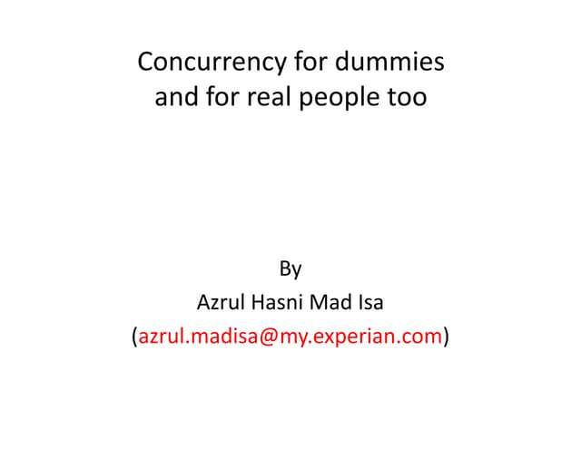 Concurrency for dummies