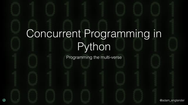 Concurrent Programming in Python