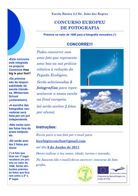 Concurso Fotografia "How Big Is You...