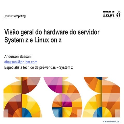 Visão geral do hardware do servidor System z e Linux on z - Concurso Mainframe