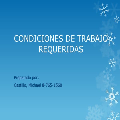 Condiciones de trabajo requeridas