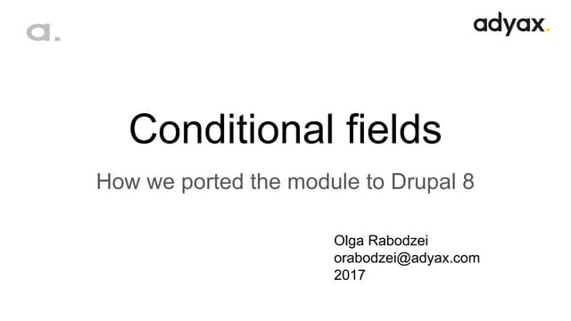 Conditional fields - Olga Riabodzei