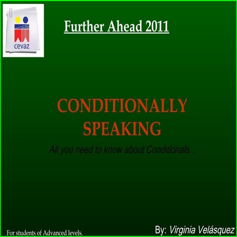 Conditionally speaking