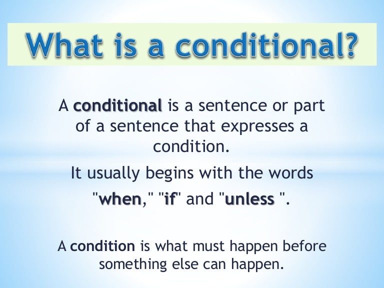 Taken from: https://cdn.slidesharecdn.com/ss_thumbnails/conditionals-141204093246-conversion-gate01-thumbnail-4.jpg?cb=1417685780