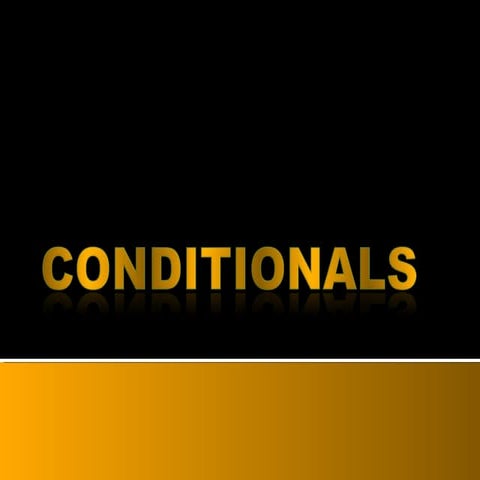 Conditionals