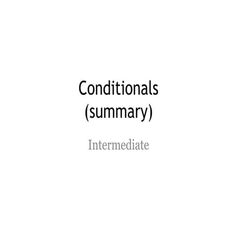 Conditionals - summary -
