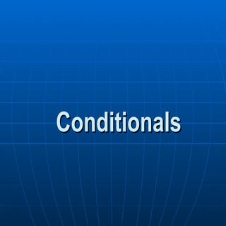 Conditionals 0, 1 and 2
