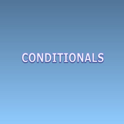 Conditionals 1,2,3