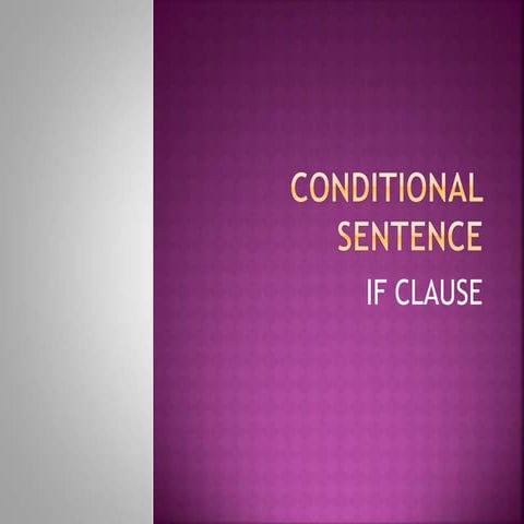 CONDITIONAL SENTENCE all type 1,2,3 dan example.ppt