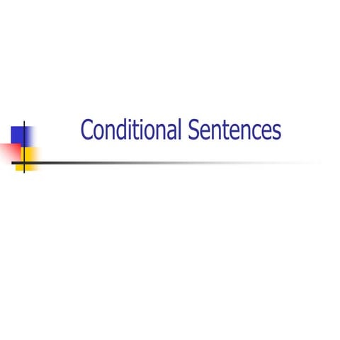 conditionalsentences-110215145558-phpapp02.pptx