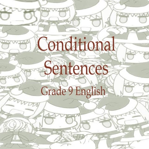 Comprehensive Guide to Conditional Sentences for Grade 9 English ...
