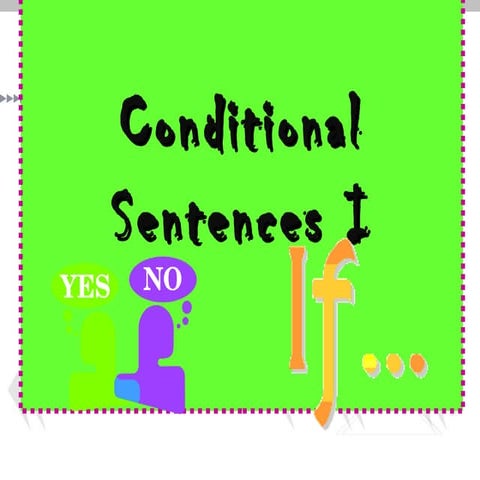 Conditional sentences i