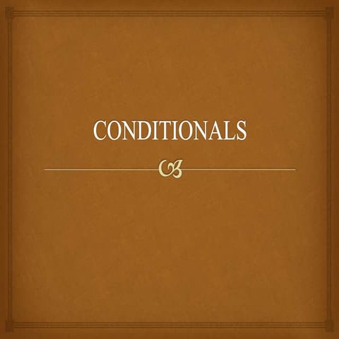 English conditionals presentation for intermediate | PPT