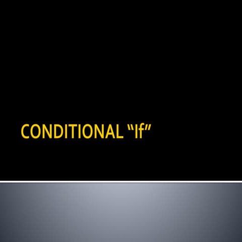 CONDITIONAL TYPE 1 AND TYPE 2 for Senior High School | PDF
