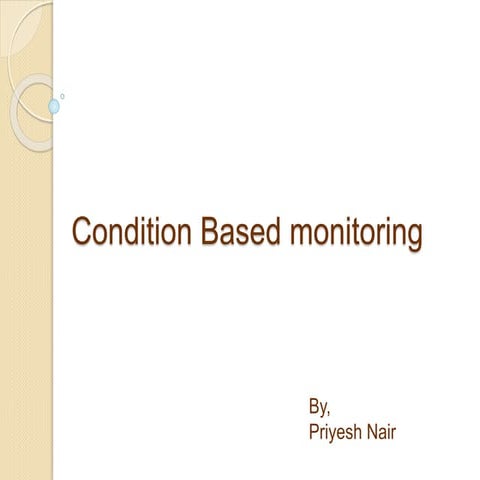 CONDITION BASED MONITORING PRESENTATION