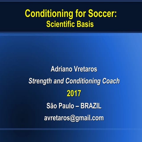Conditioning for Soccer: Scientific Basis