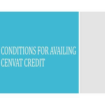 Conditions for availing cenvat credit