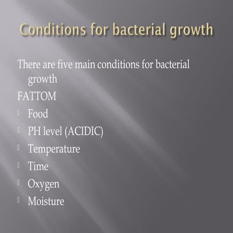 Conditions for bacterial growth