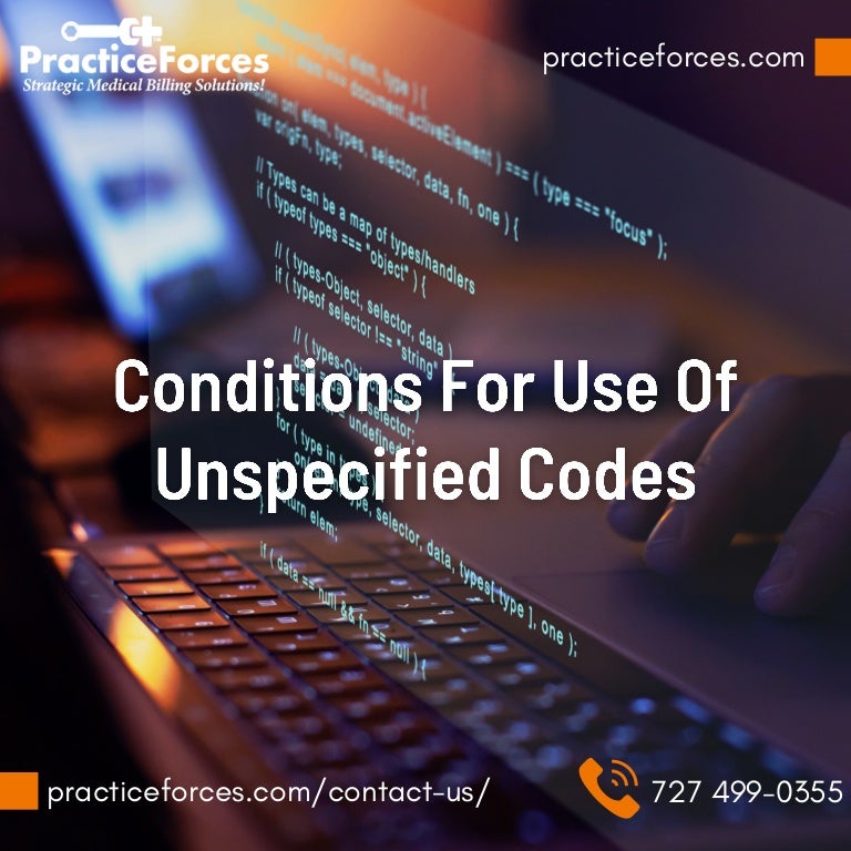 Conditions For Using Unspecified Codes