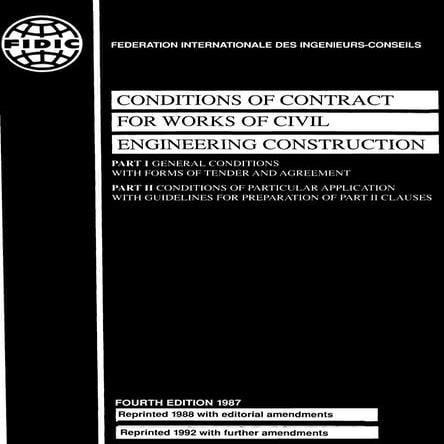 CONDITIONS OF CONTRACT  FOR WORKS OF CIVIL  ENGINEERING CONSTRUCTION