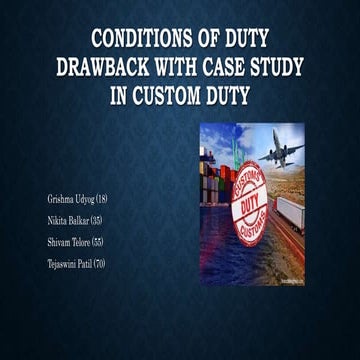 Conditions of duty drawback.pptx