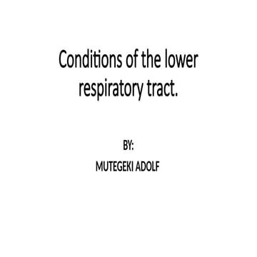 Conditions of the lower respiratory tract.pptx