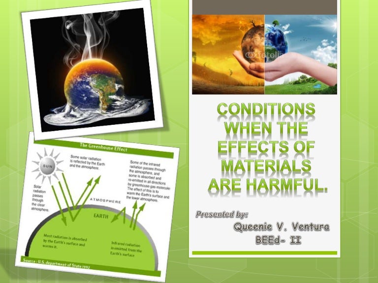 Conditions when the effects of materials are harmful