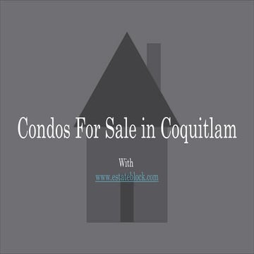 Condos For Sale in Coquitlam