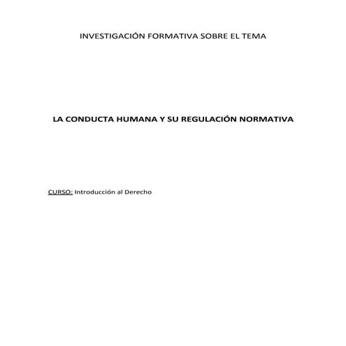 LA CONDUCTA HUMANA Y SU REGULACIÓN NORMATIVA