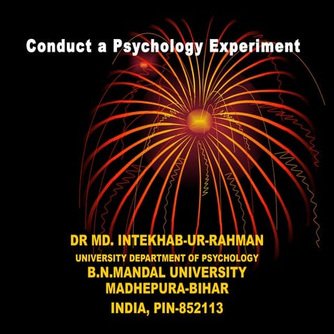 Conduct a psychology experiment