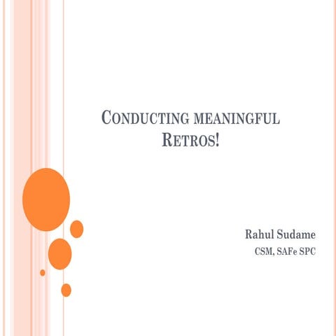 Conducting 'meaningful' retrospection meetings