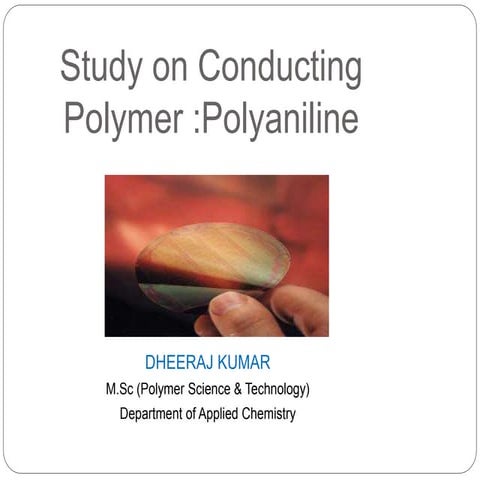 Conducting polymers By Dheeraj Kumar