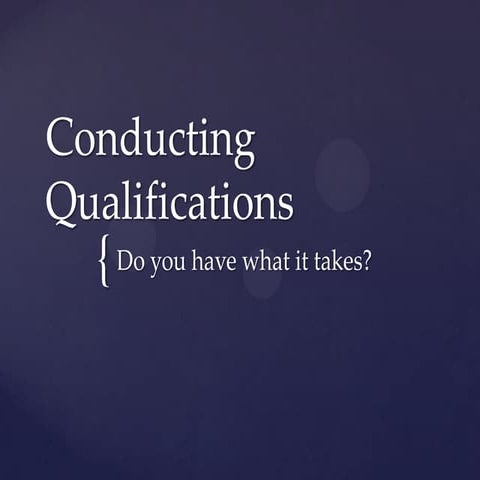 Conducting qualifications - do you have what it takes to be a conductor