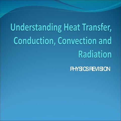 Conduction, Convection, Radiation