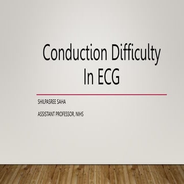 ABNORMAL ECG PART-2: CONDUCTION DIFFICULTY . | PPTX